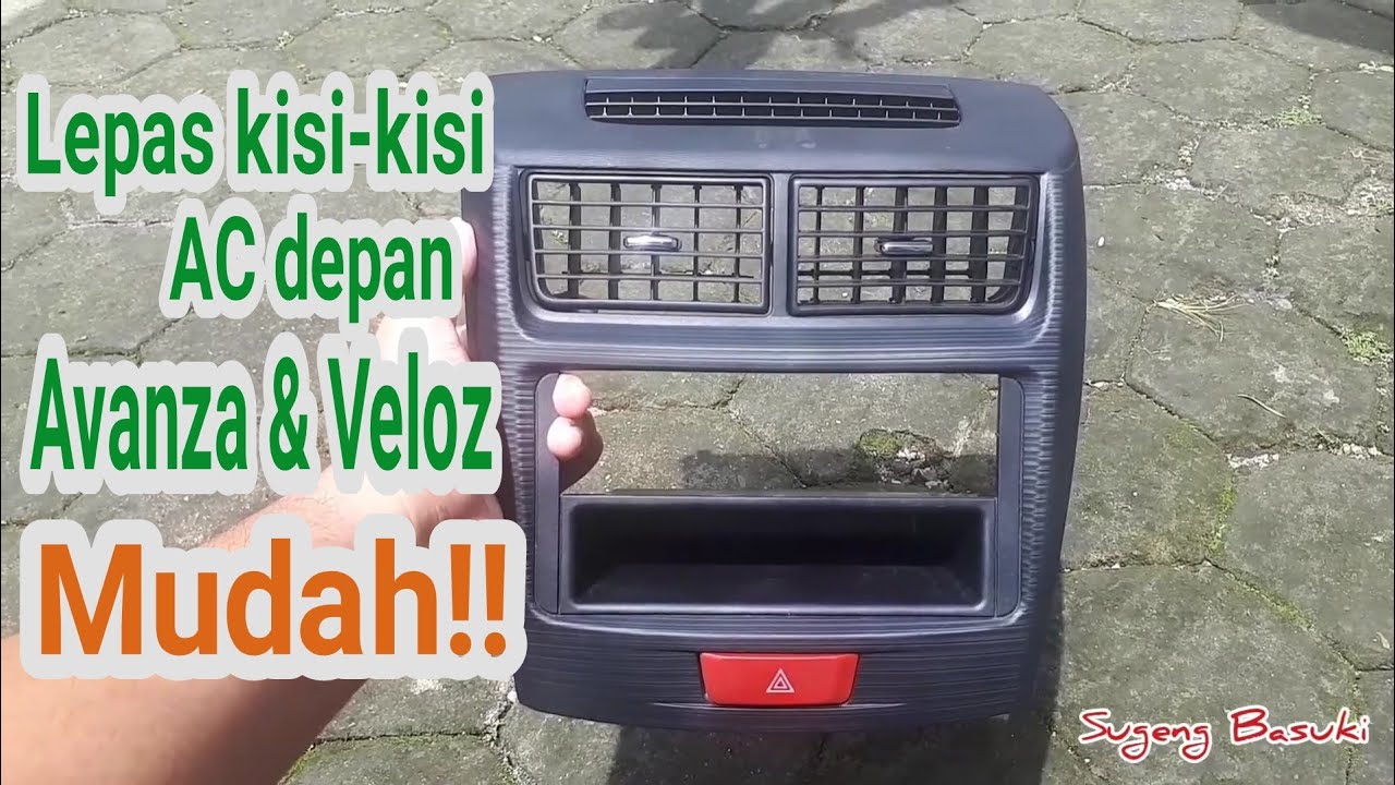Cara Melepas Kisi Kisi Depan AC All New Avanza Veloz - YouTube