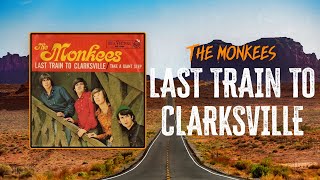 The Monkees  Last Train To Clarksville  S