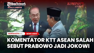 Kocak, Komentator KTT ASEAN Salah Sebut Prabowo Jadi Jokowi Saat Sambutan