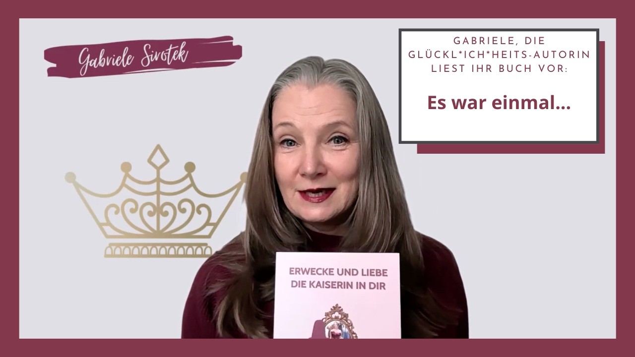 Die Glücklichheits-Autorin liest ihr Buch vor ... Es war einmal ...