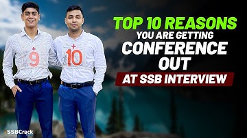 Top 10 Reasons You Are Getting Conference Out At SSB Interview