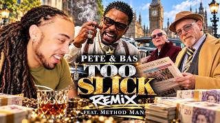 PETE & BAS GOT METHOD MAN ON THE REMIX?! 🤯🔥 TOO SLICK | UK REACTION 🇬🇧