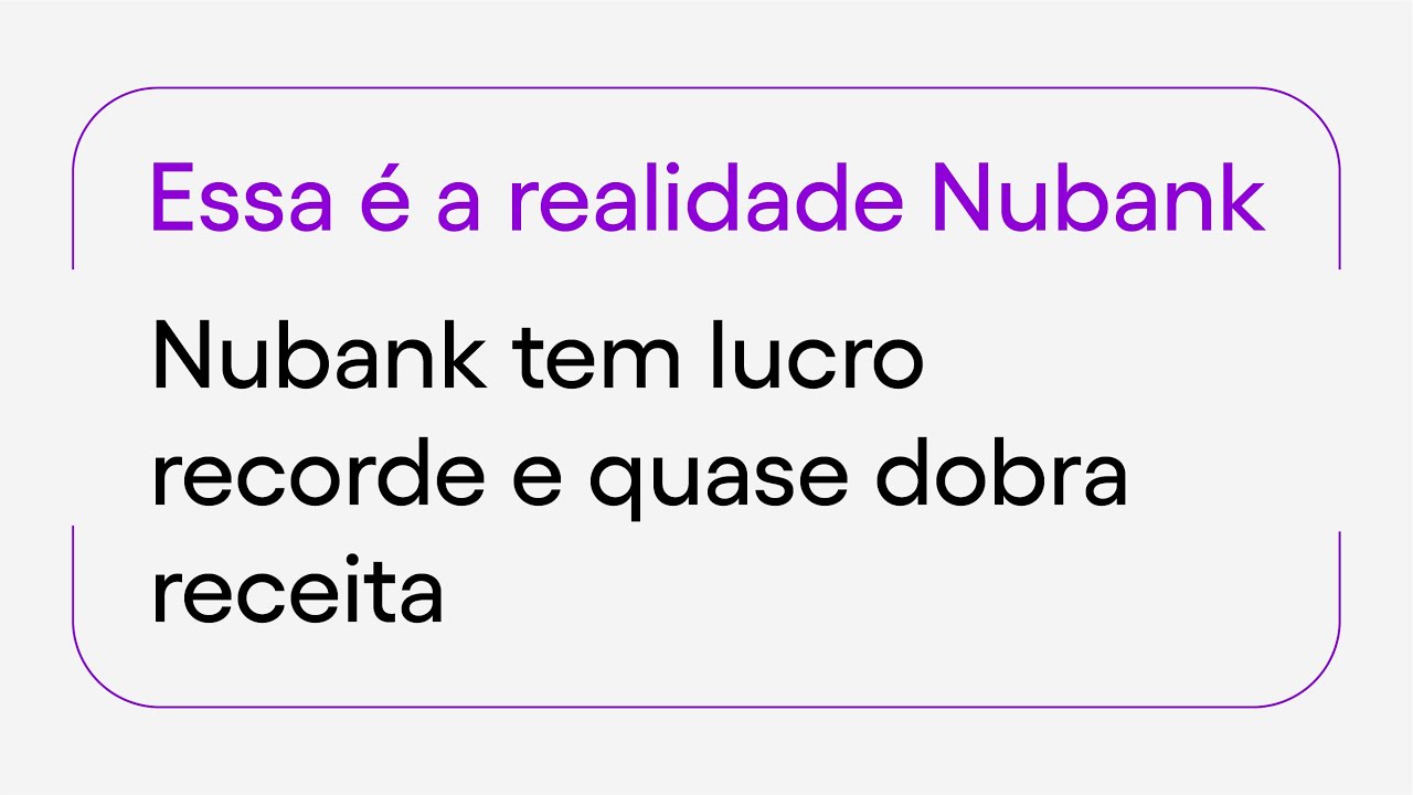 Nubank alcança 5 milhões de clientes e 'esconde' números do cartão