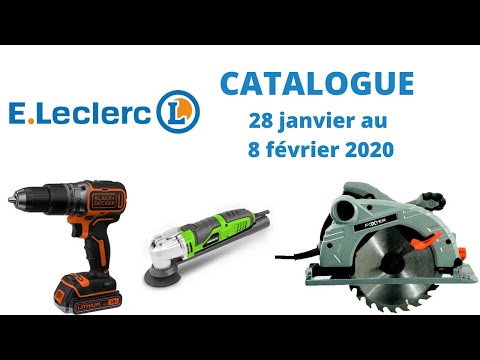 E.LECLERC CATALOGUE BRICOLAGE DU 28 JANVIER 2020