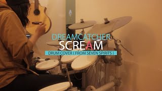 Dreamcatcher - Scream ( Drum Cover )