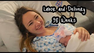 Labor and Delivery Vlog - 38 Weeks - (2019)