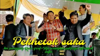 Pekhetok saka edisi pernikahan pendri khenik, tiga serangkai, ron's grouf, pukhaga. Cipt. Zainal