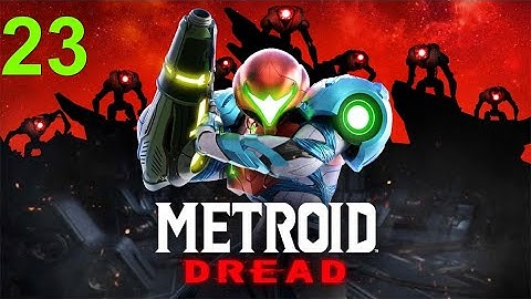 Metroid Dread - Part 23