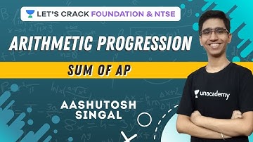 Sum of AP | Arithmetic Progressions | Maths | NTSE Crash Course | Aashutosh Singal