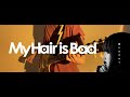 My Hair is Bad「瞳にめざめて」ギター 弾いてみた