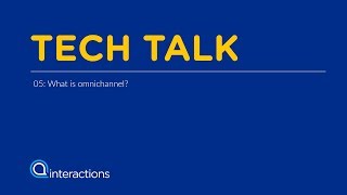 TechTalk: Omnichannel