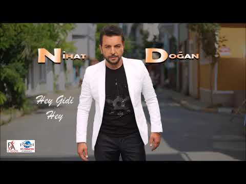 Hey Gidi Hey - Nihat Doğan (Official Video)