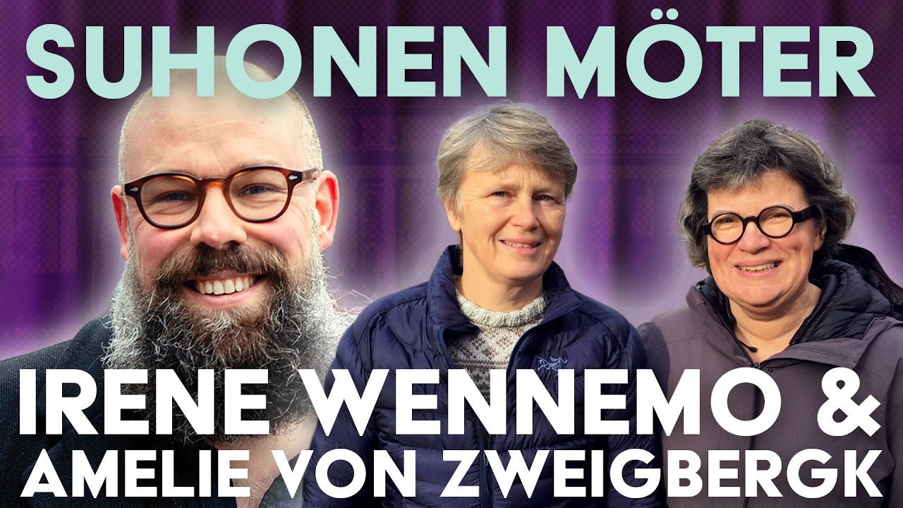 Suhonen möter Irene Wennemo & Amelie von Zweigbergk