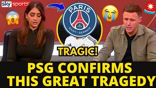 🚨URGENT! BAD NEWS! TRAGEDY CONFIRMED! UNEXPECTED PSG NEWS| PARIS SAINT GERMAIN NEWS TODAY Bad News Paris Saint Germain Is In Serious Trouble
