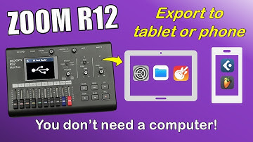 ZOOM R12: Export tracks directly to a phone or tablet