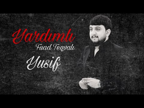 Fuad Teqvalı - Yardımlı 4 ( Official Music )