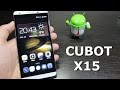 Nuevo CUBOT X15 | Bueno Bonito y Barato