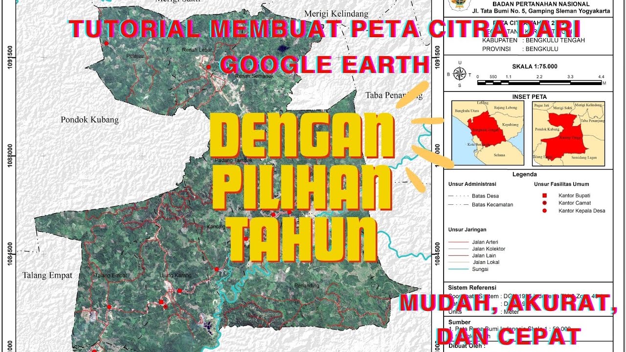 Tutorial membuat Peta Citra dari Google Earth dengan Pilihan Tahun ...