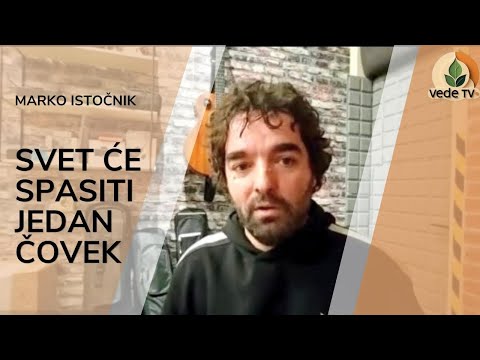 Marko ISTOČNIK - Svet će spasiti jedan čovek 
