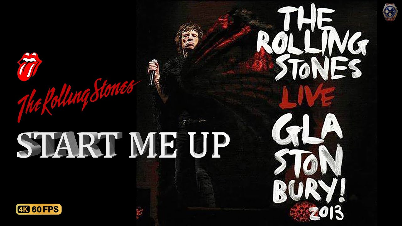 Rolling Stones 4K LIVE - Start Me Up [LIVE Glastonbury Festival, UK 2013]~4K 60fps