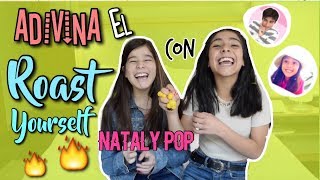 ADIVINA EL ROAST YOUR/SOFI TIRADO F.T NATALY POP