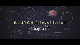 Video thumbnail of "Blutch - Equilibrium Chapitre 3 : Skyview - Cuthead remix"