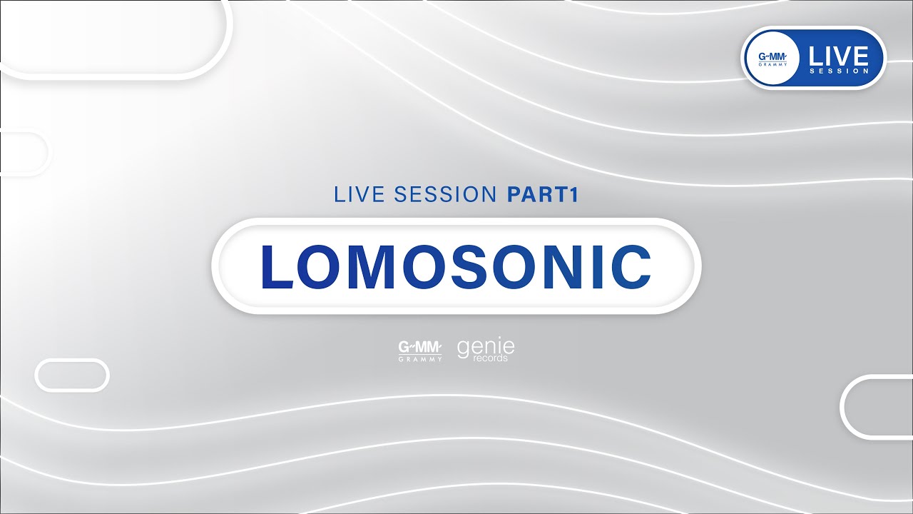 GMM Live session: LOMOSONIC [PART 1]