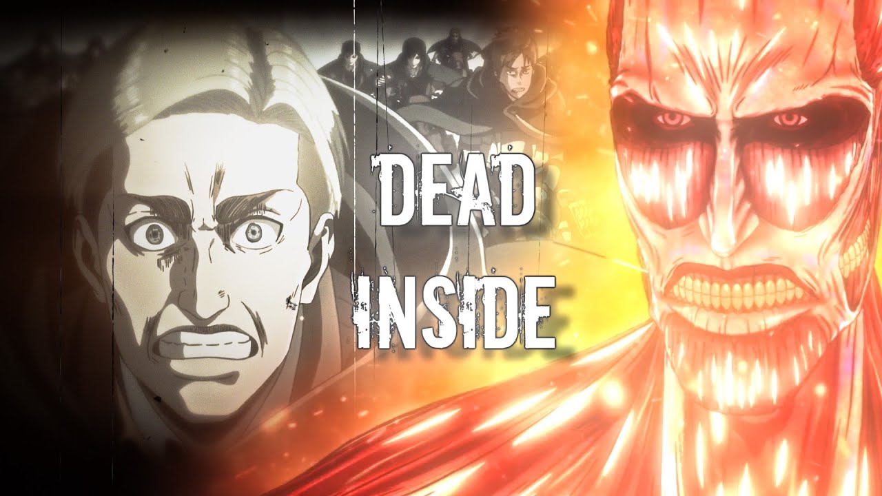 Attack on Titan - Dead inside [AMV]