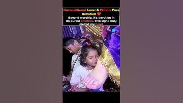 Unconditional Love: A Child