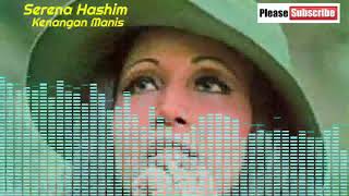 Serena Hashim 💖 - Kenangan Manis