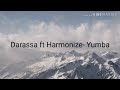 Darassa Harmonize- Yumba.lyric video. Mp3 Song