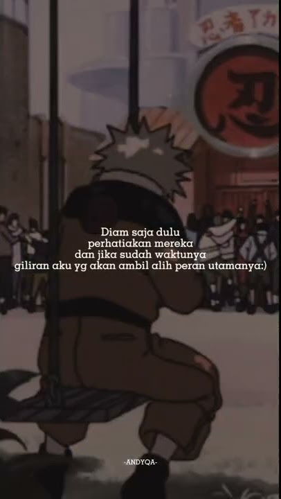 story wa naruto 'diam saja dulu'