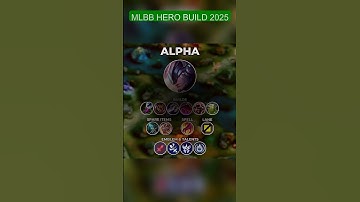 ✅ ALPHA Best Build 2025 Mobile Legends #mlbb #chouexp #shortvideos
