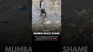 Juhu Chowpatty is one of Mumbai's most recognized public spaces. Yet images of plastic wrappers