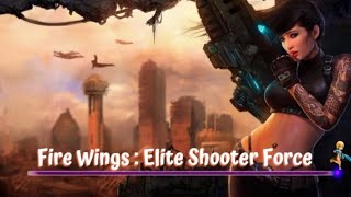 Fire Wings : Elite Shooter Force Gameplay Android | New Game screenshot 1