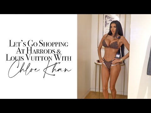 Shopping At Harrods & Louis Vuitton With Chloe Khan