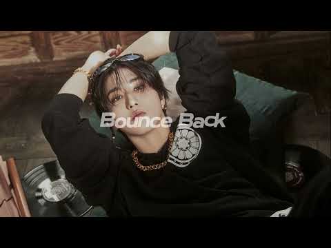 Bounce Back- Stray Kids ~sped up