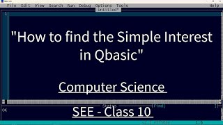 Famous (QBASIC) How to find the simple interset in qbasic Wealth