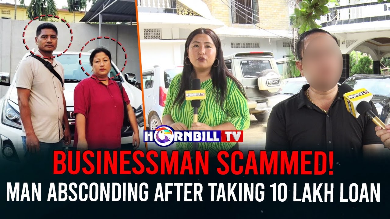 BUSINESSMAN SCAMMED! MAN ABSCONDING AFTER TAKING 10 LAKH LOAN