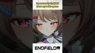 Operators have eyes like gems #arknightsendfield #arknightsendfield #endfield #chenqianyu
