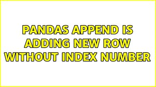 Pandas Append is adding new row without Index number