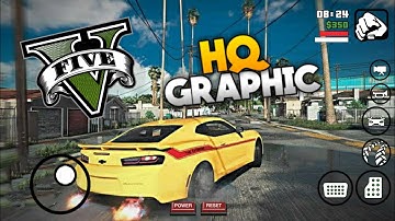 HQ Graphics Modpack For Gta Sa Android | Gta V Graphics Modpack for Android | Gta Sa Lite HD