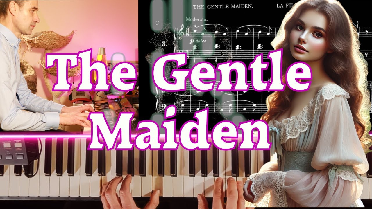 Artiges Mädchen - C. Gurlitt | The Gentle Maiden (Op. 130 No. 3)