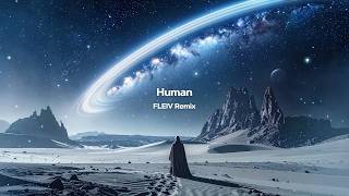 John Summit - Human (ft. Echoes) (FLEIV Remix) [FREE DOWNLOAD]