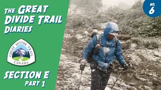 Great Divide Trail Diaries - Episode 6 - Section E Part 1