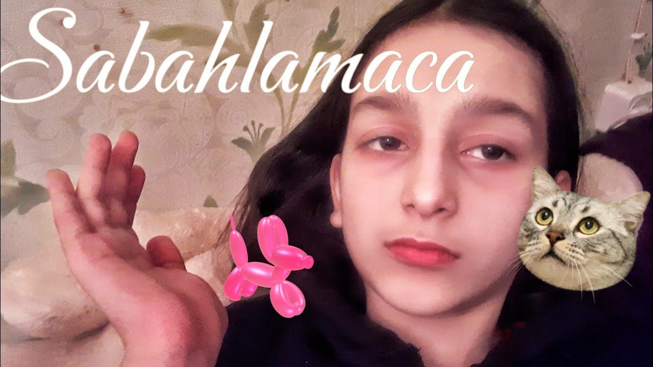 Sabahlamaca🤤