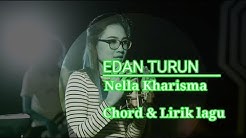 Edan turun - Nella Kharisma [Chord & Lirik]  - Durasi: 5:45. 