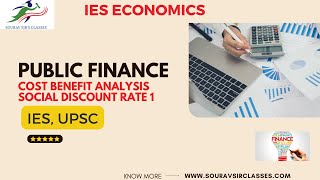 Cost Benefit Analysis | Cost-Benefit Discounting | Public Finance | Social Discount rate 1