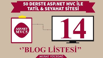 #14 Asp.Net Mvc5 ile Tatil Seyahat 14 Blog Listesi