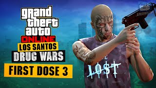 GTA Online First Dose 3 - Fatal Incursion [Los Santos Drug Wars]